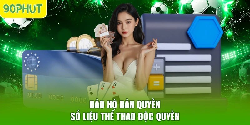 Bảo hộ bản quyền số liệu thể thao độc quyền