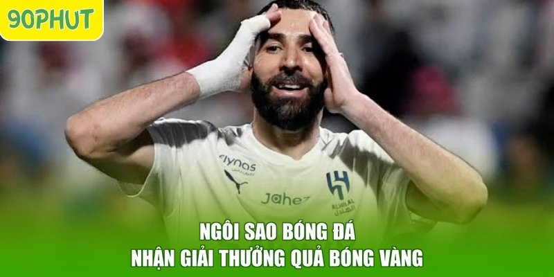 Ngôi sao bóng đá nhận giải thưởng Quả Bóng Vàng