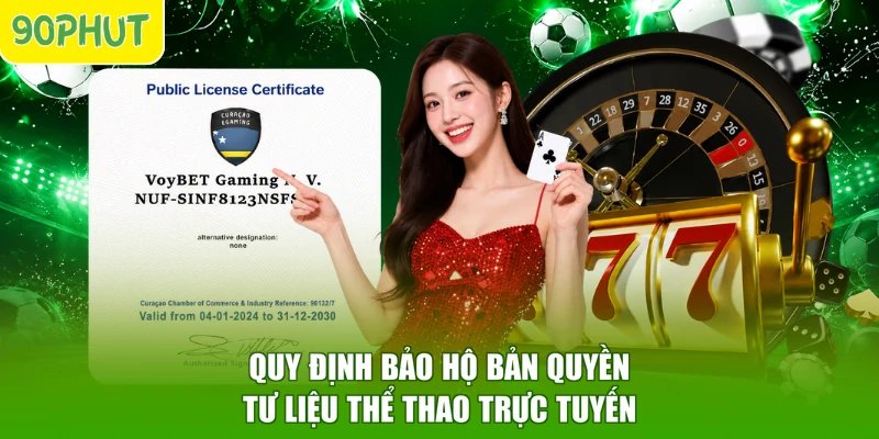 Quy định bảo hộ bản quyền tư liệu thể thao trực tuyến