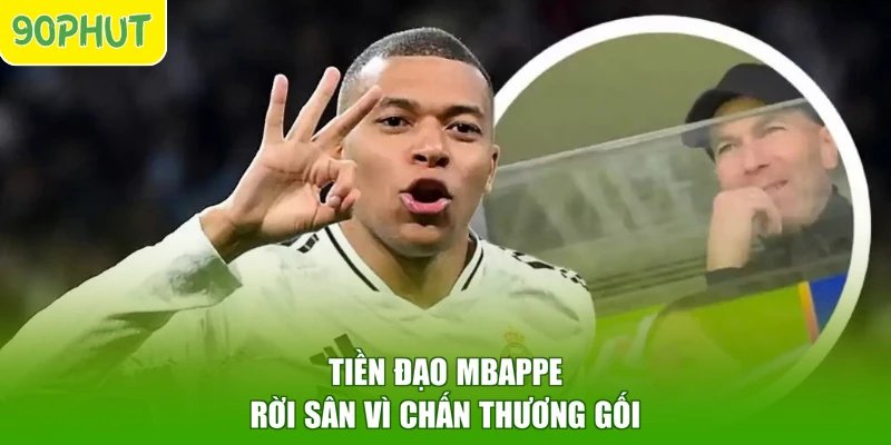 Tiền đạo Mbappe rời sân vì chấn thương gối