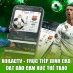 Xoilactv - Trực Tiếp Đỉnh Cao, Dạt Dào Cảm Xúc Thể Thao